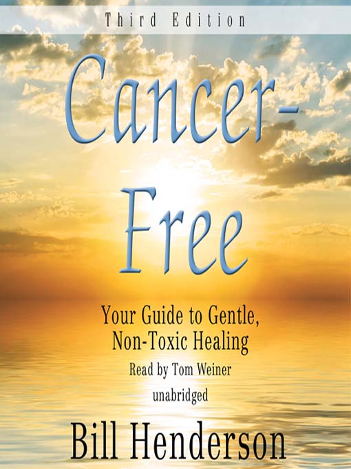 Title details for Cancer Free by Bill Henderson - Available
